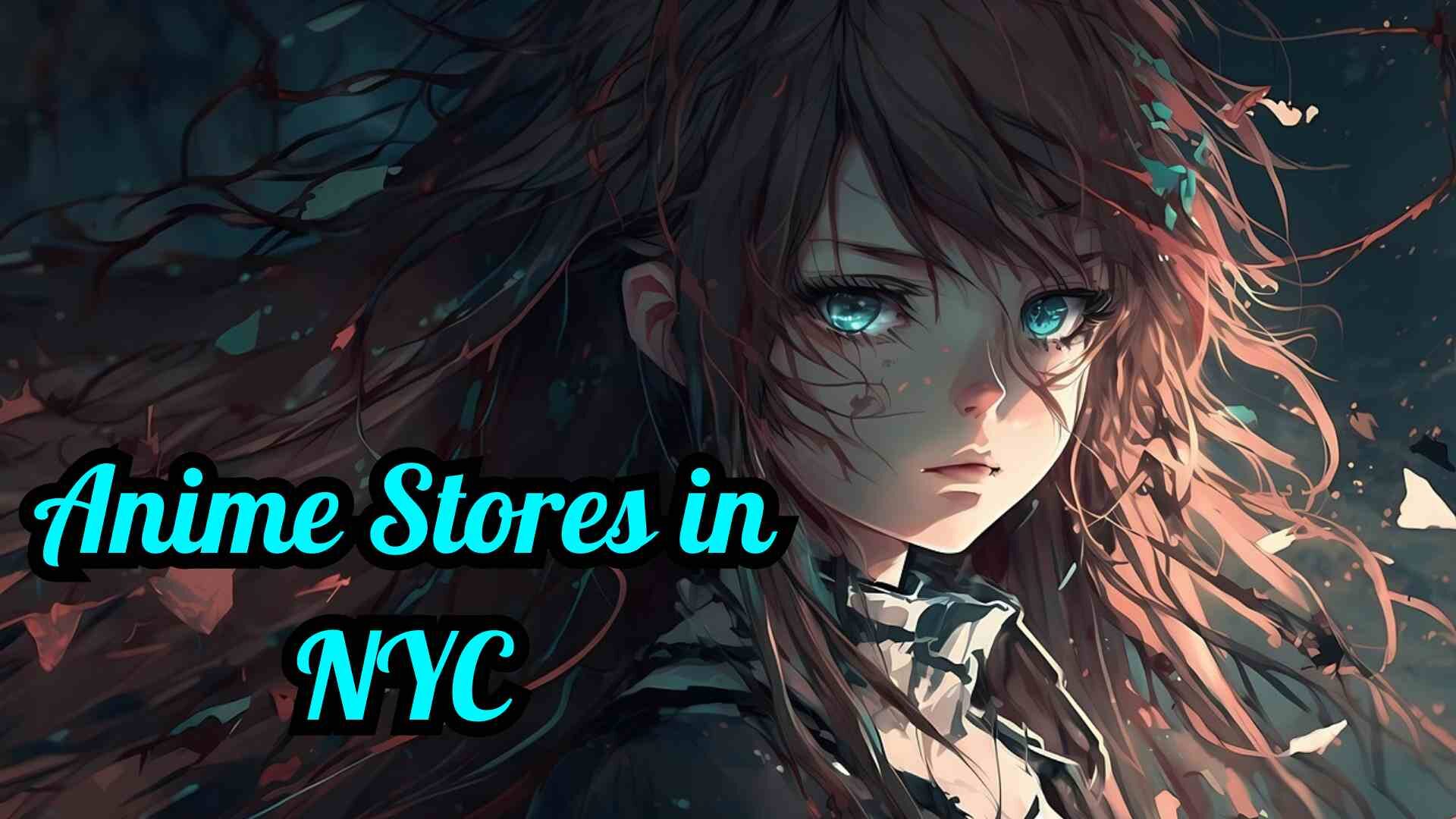 Anime Stores NYC