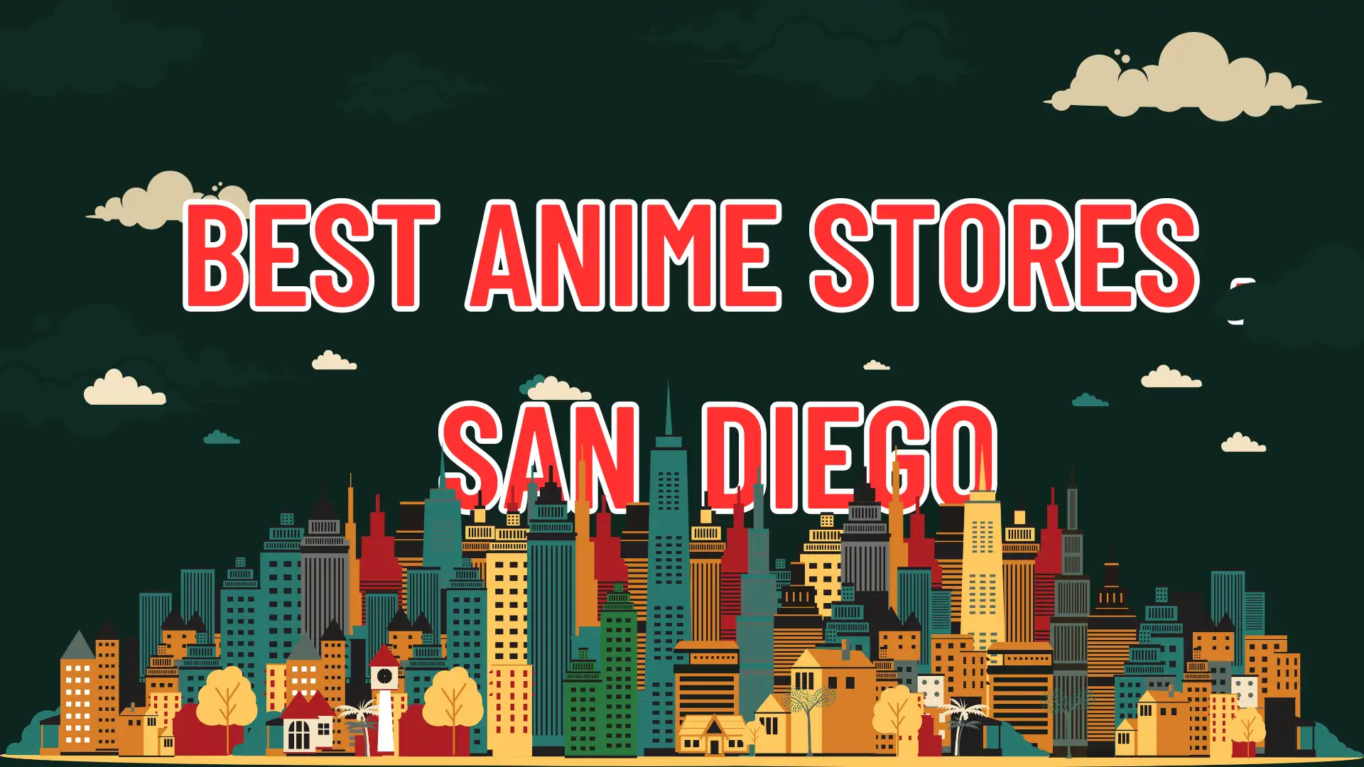 Best Anime Stores , San Diego